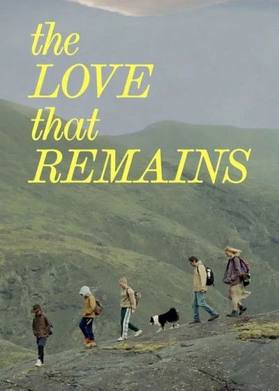 Poster al filmului "The Love That Remains"